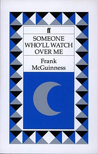 Someone Who'll Watch Over Me,Frank Mcguinness