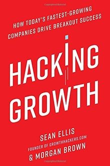 Hacking Growth: How Todays Fastest-Growing Companies Dr... | Buch | Zustand gut