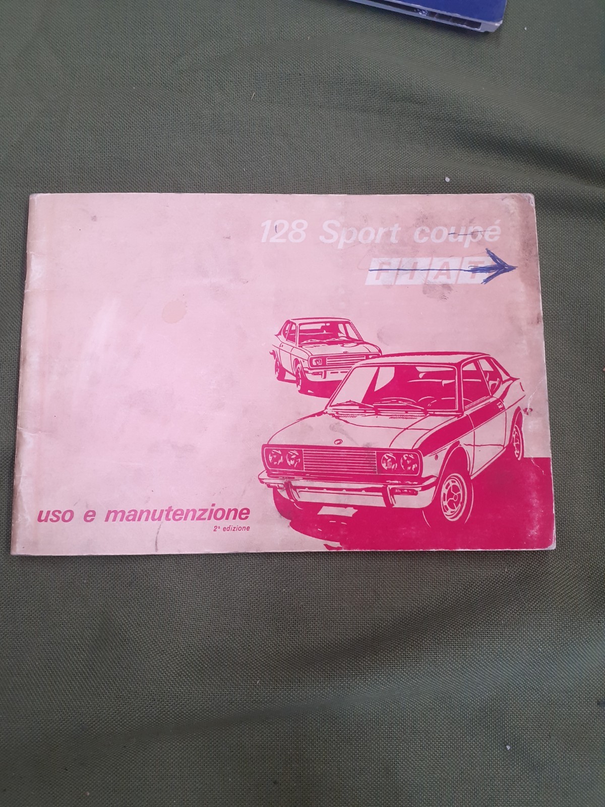 Fiat 128 Sport Coupe' ORIGINAL USE AND MAINTENANCE BOOKLET