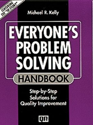 Everyone's Problem Solving Handbook..., Kelly, Michael 