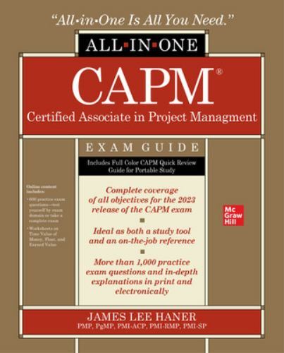 CAPM Certified Associate in Project Management All-In-One Exam Guide by James...