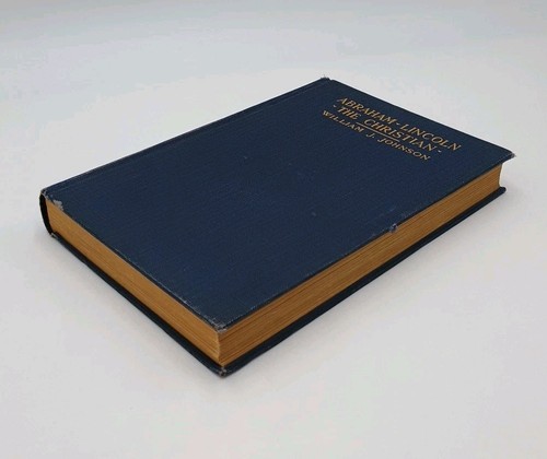 Abraham Lincoln the Christian by William J. Johnson 1928 Hardcover - Picture 3 of 15