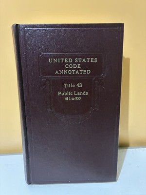 The United States Code Annotated Title 43 Public Lands 1 to 930 - 1986 Very Good