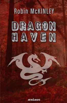 Dragonhaven, Robin McKinley und Morgane Caussarieu