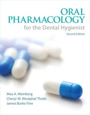 Oral Pharmacology for the Dental Hygienist, 2...