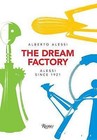 Alessi: The Dream Factory by Alberto Alessi (Hardback, 2017)