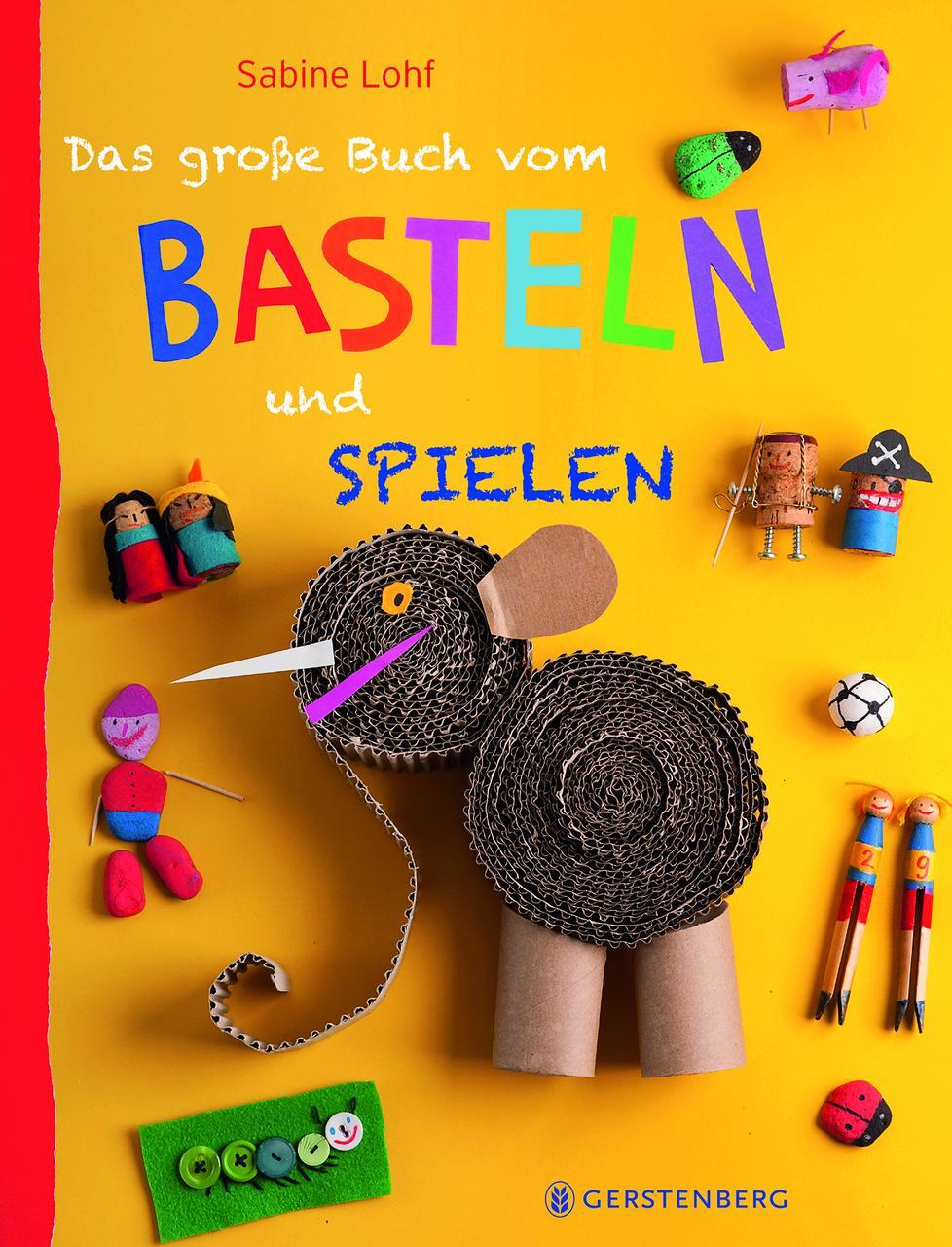Thumbnail - Sabine Lohf Das Große Buch Vom Basteln Und Spielen