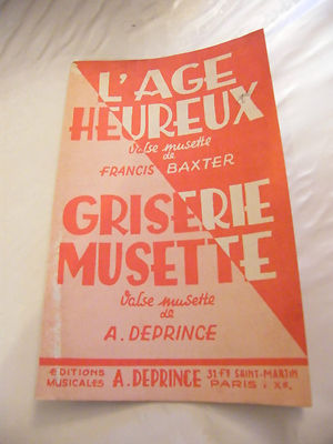 L'age heureux Partition Francis Baxter Griserie Musette A Deprince
