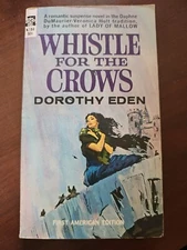 Whistle for the Crows Gothic Romance Paperback Book by Dorothy Eden Ace 1962
