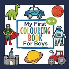 My First Colouring Book For Boys Ag..., Little, Jennife