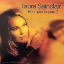 Pourquoi Tu Pars? von Laure Sainclair, Laure Sinclair | CD | Zustand gut