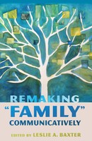 Leslie A. Baxter | Remaking Family Communicatively | Taschenbuch | Englisch