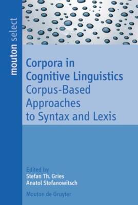 Corpora in Cognitive Linguistics by Stefan Th Gries: New