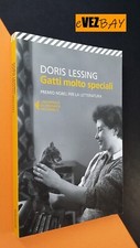 GATTI MOLTO SPECIALI - Doris Lessing - Feltrinelli 2018 - LIBRO premio Nobel