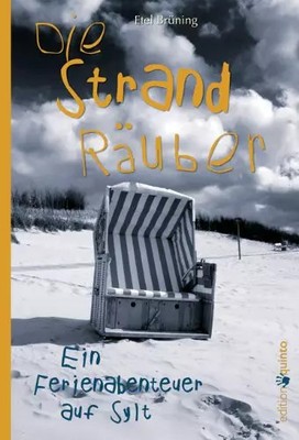Die Strandräuber. Ein Ferienabenteuer auf Sylt, Etel Brüning