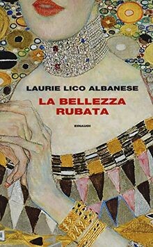 La bellezza rubata von Lico Albanese, Laurie | Buch | Zustand gut