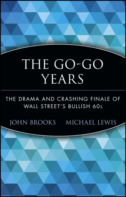 The Go–Go Years – The Drama & Crashing Finale of Wall Street′s Bullish 60s (Pap… - Image 4
