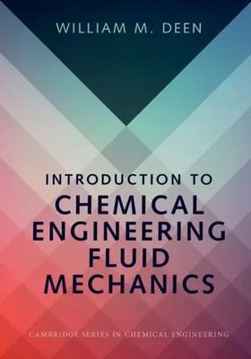 William M. Deen | Introduction to Chemical Engineering Fluid Mechanics | Buch