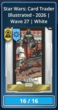 CTI ILLUSTRATED WAVE 27 WHITE UNC 16 CARD SET  +AWARD 25 TOPPS STAR WARS TRADER