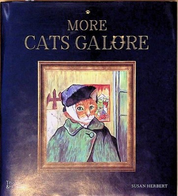 More Cats Galore: A Second Compendium of Cultured Cats Herbert, Susan und Janet 