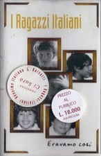 MUSICASSETTA   I RAGAZZI ITALIANI - ERAVAMO COSI'    sigillata  24 