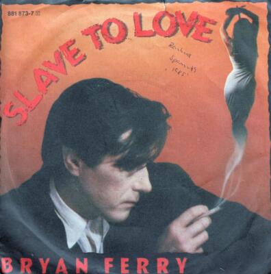 Bryan Ferry Slave To Love / Valentine