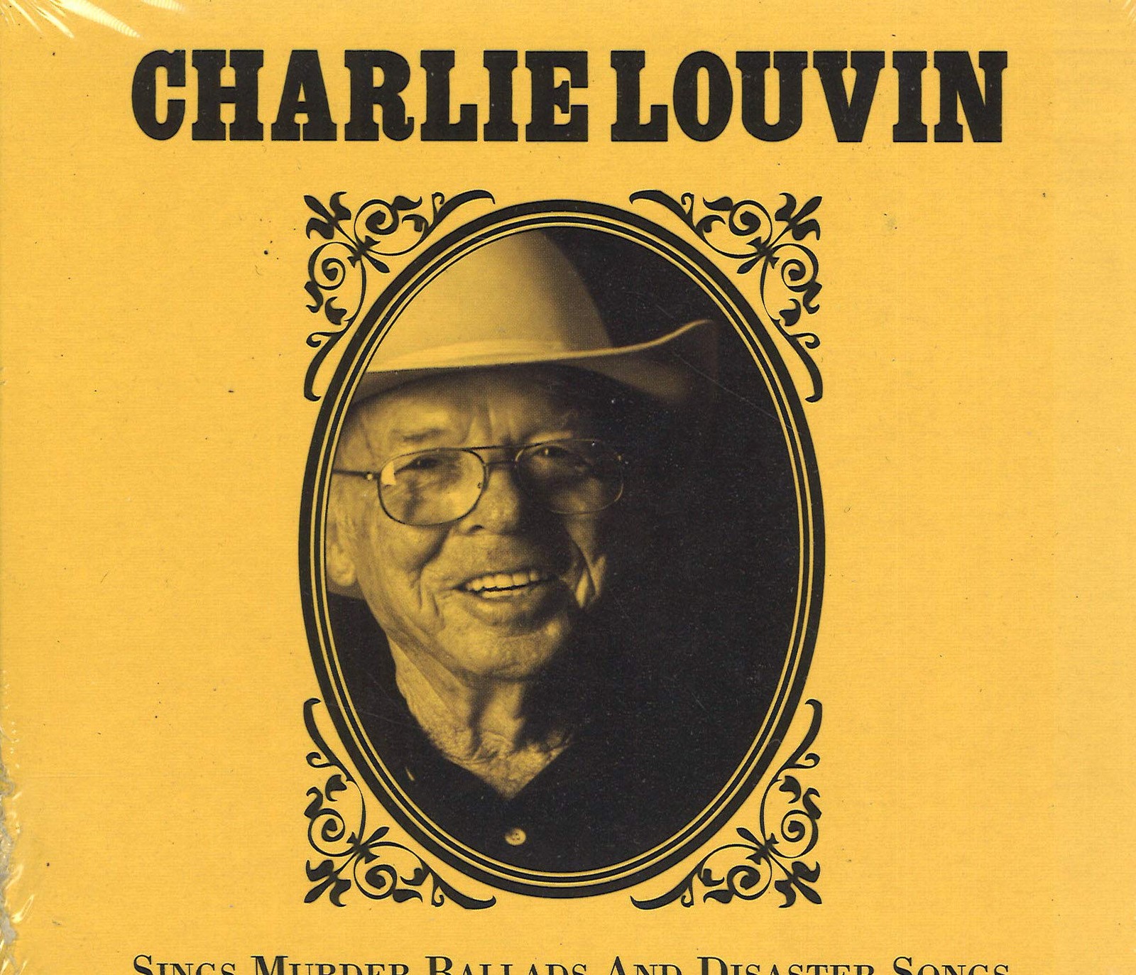 Charlie Louvin Sings Murder Ballads and Disaster Songs CD NEW