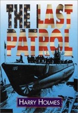 The Last Patrol by Holmes, Harry