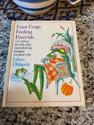 1983 Faint Frogs Feeling Feverish by Lilian Obligado HARDCOVER 1st Printing