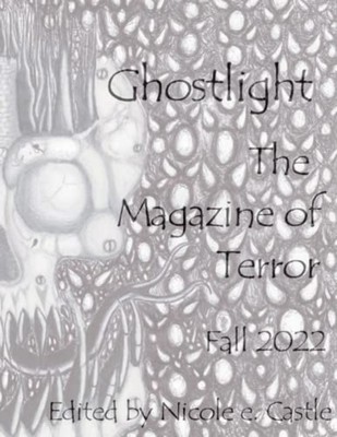 Ghostlight, The Magazine of Terror Fall 2022 (#8) -  NEW A J Van Belle;C 2022-11