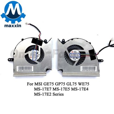 New CPU+GPU Fan for MSI GE75 GP75 GL75 WE75 MS-17E7 MS-17E5 MS-17E4 N414 N417