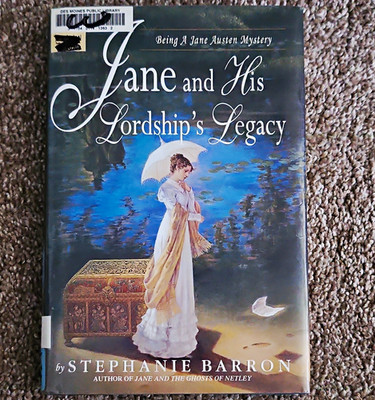 Stephanie Barron Jane and His Lordship's Legacy Jane Austen Mystery HC 2005