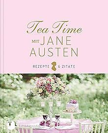 Tea Time mit Jane Austen: Rezepte und Zitate von no... | Buch | Zustand sehr gut