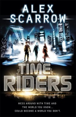 Time Riders, Taschenbuch von Scarrow, Alex, brandneu, kostenloser Versand in Großbritannien