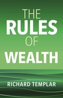 The Rules Of Wealth, Richard Templar
