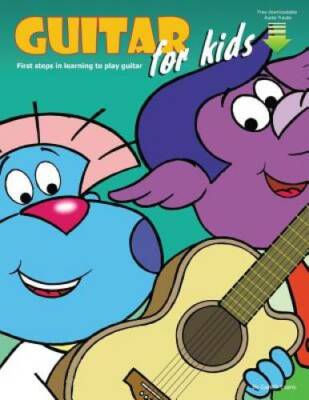 Guitar for Kids: First Steps in Learning to Play Guitar - Paperback - GOOD