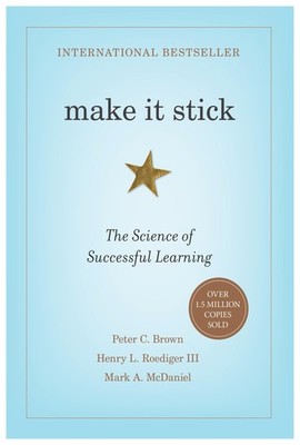 Make It Stick: The Science of Successful Learning - hardcover Roediger III, ...