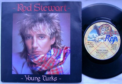 ROD STEWART - Young Turks 7'' - RIVA 34 - 1981 UK