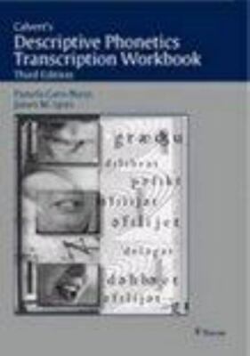 Calvert's Descriptive Phonetics Transcription Workbook by James M. Lynn and...