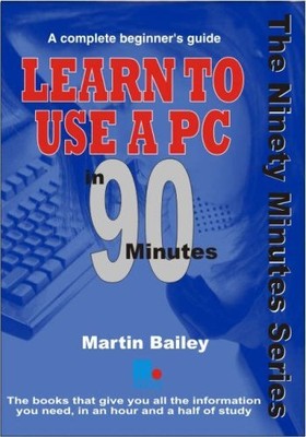 Lernen Sie, einen Stck. in 90 Minuten zu benutzen, Martin Bailey