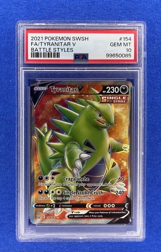 2021 Pokemon SWSH FA/Tyranitar V Battle Styles #154 PSA 10