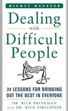 Dealing with Difficult People: 24 Lessons for Bring... | Buch | Zustand sehr gut
