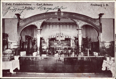 Freiburg i.B. Cafe Friedrichsbau -Bes. Carl Schanz