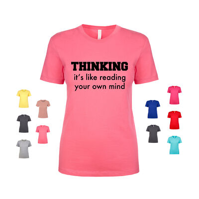Thinking It's Like Reading Your Own Mind metal matrix Women's T Shirt