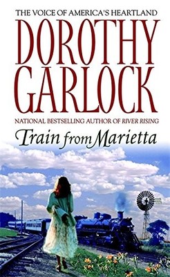 TRAIN FROM MARIETTA By Dorothy Garlock *Excellent Condition*
