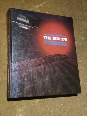 The IBM 370: Computer Organization and Assembly Language- 1987 Hardcover