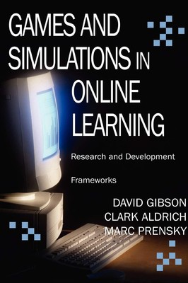 Games and Simulations in Online Learning: Research and Development Framework...