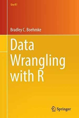 Data Wrangling with R (Use R!) - Paperback, by Boehmke Bradley C. - Good