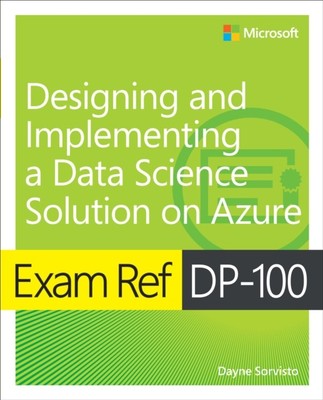Prüfung Ref DP100 Entwerfen und Implementieren einer Data Science-Lösung auf Azure