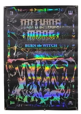 Nothing More Burn The Witch Holographic Poster Signed 24 X 36